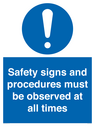 safety-signs-and-procedures-must-be-observed-at-all-times~